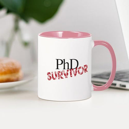 PHD Survivor Student | Ceramic Coffee Mug | 11 OZ