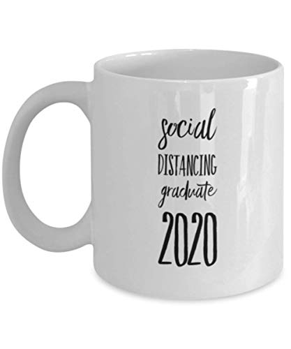 Quarantine Graduation Social Distancing | Ceramic Coffee Mug | 11 OZ
