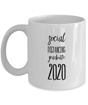 Quarantine Graduation Social Distancing | Ceramic Coffee Mug | 11 OZ