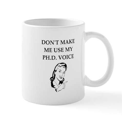 Phd Joke | Ceramic Coffee Mug | 11 OZ
