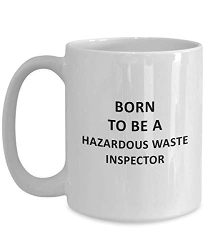 Hazardous Waste Inspector Gifts Great For | Ceramic Coffee Mug | 11 OZ