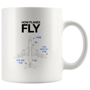 How Planes Fly Pilot Gifts Aviation Aerospace | Ceramic Coffee Mug | 11 OZ