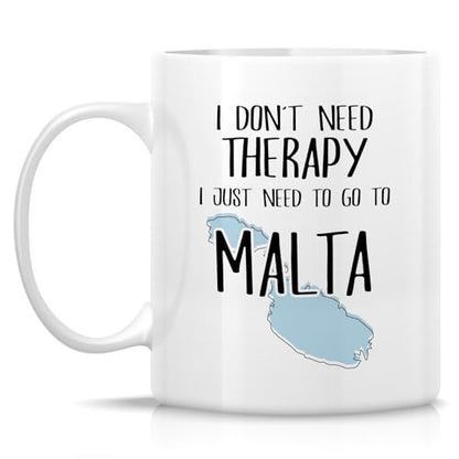Funny Malta Lover Don t Need Therapy Just to | Ceramic Coffee Mug | 11 OZ