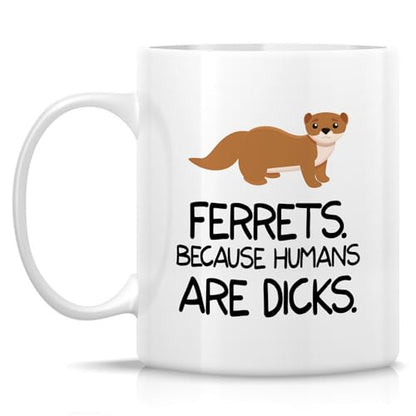 Funny Ferret Lover Mom or Dad Humorous Gift | Ceramic Coffee Mug | 11 OZ