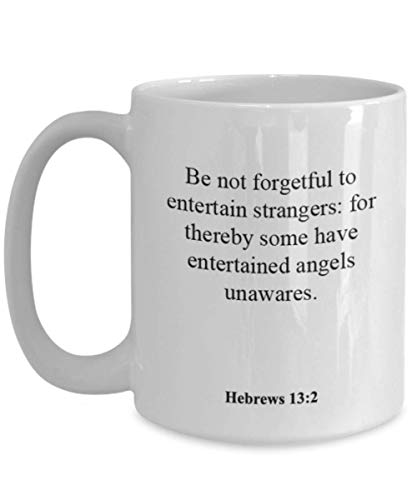 Hebrews 13 2 Inspirational Bible Verse Psalm | Ceramic Coffee Mug | 11 OZ
