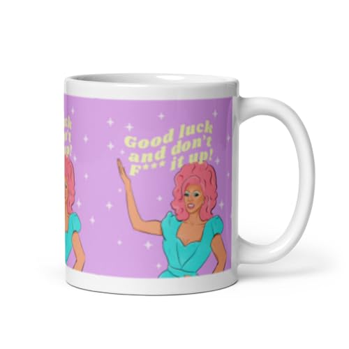 Ru Paul Good Luck Dont F It Up Drag Race | Ceramic Coffee Mug | 11 OZ