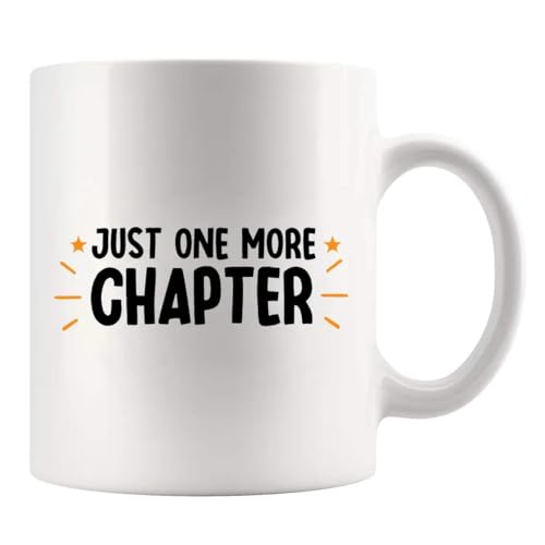Just One More Chapter Book Lover Gifts Reader | Ceramic Coffee Mug | 11 OZ