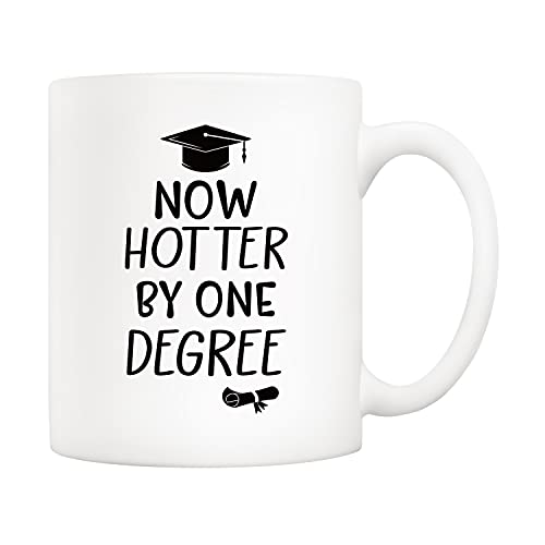 Now Hotter by One Degree Best Graduation Gift | Ceramic Coffee Mug | 11 OZ