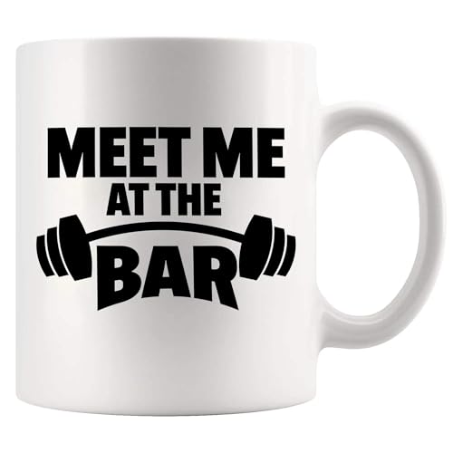 Meet Me At The Bar Weightlifting Gift | Ceramic Coffee Mug | 11 OZ