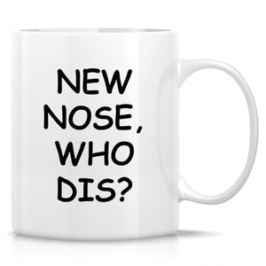 Funny New Nose Job Surgery Recovery Gift or | Ceramic Coffee Mug | 11 OZ