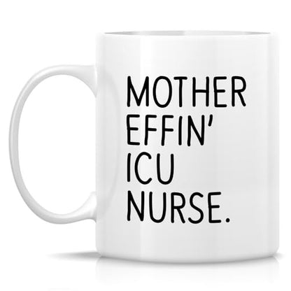 Funny ICU Nurse or Humorous Gift for Intensive | Ceramic Coffee Mug | 11 OZ