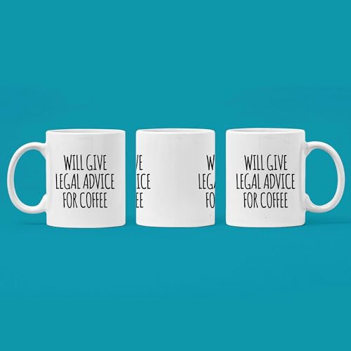 Will Give Legal Advice For Lawyer Gifts Law | Ceramic Coffee Mug | 11 OZ