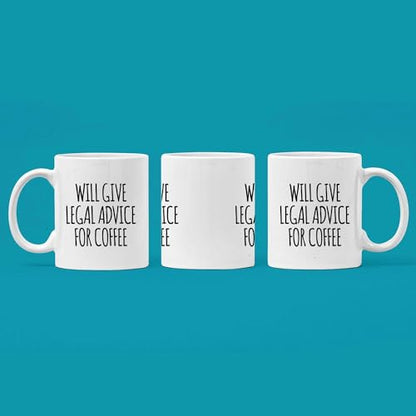 Will Give Legal Advice For Lawyer Gifts Law | Ceramic Coffee Mug | 11 OZ