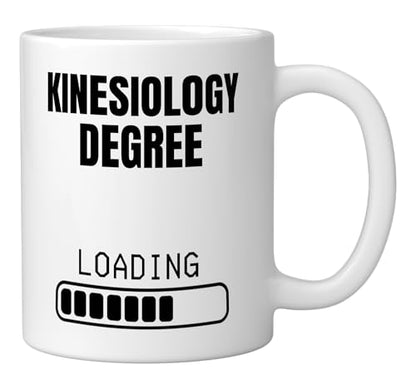 Kinesiology Degree Loading Funny Student | Ceramic Coffee Mug | 11 OZ