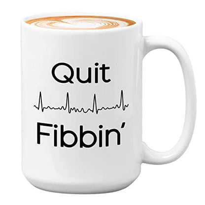 Bubble Hugs Cardiologist Quit Fibbin Atrial | Ceramic Coffee Mug | 11 OZ