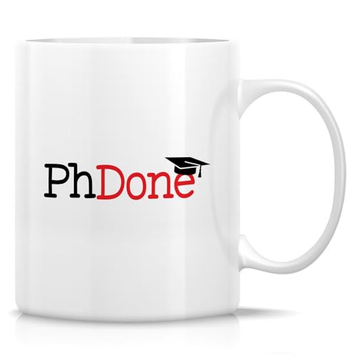Funny PhD Graduation PhDone or Hilarious | Ceramic Coffee Mug | 11 OZ