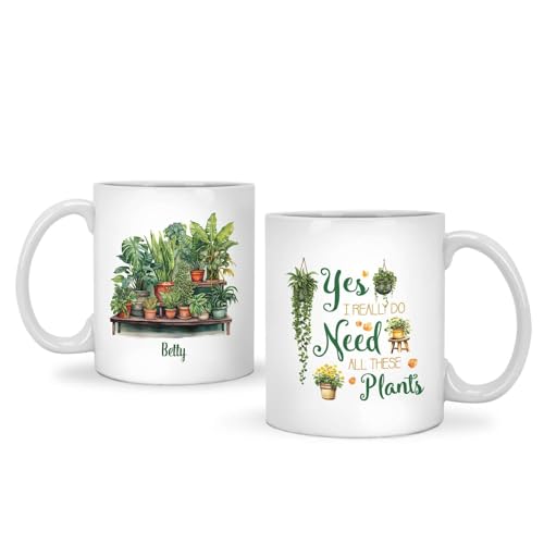 Yes I Really Do Need All These Plants | Customised Coffee Mug | 11 OZ
