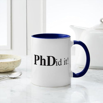 Phdid It Phd Graduate | Ceramic Coffee Mug | 11 OZ