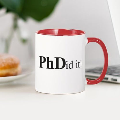 Phdid It Phd Scholar | Ceramic Coffee Mug | 11 OZ