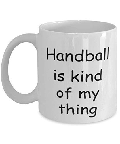 Handball Kind of My Thing | Ceramic Coffee Mug | 11 OZ