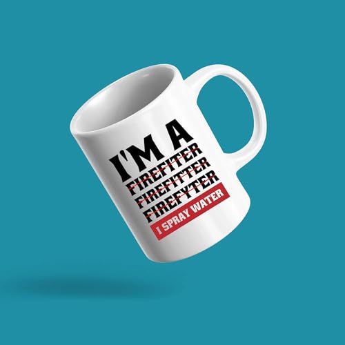 I m A Firefiter Firefitter Firefyter Spray | Ceramic Coffee Mug | 11 OZ