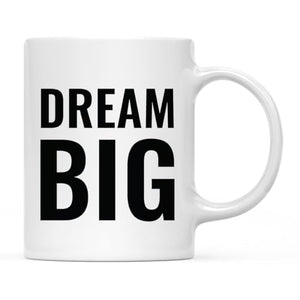 Motivational Gift Dream Big 1-Pack | Ceramic Coffee Mug | 11 OZ