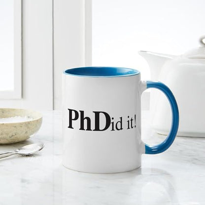 Phdid It Phd Student | Ceramic Coffee Mug | 11 OZ