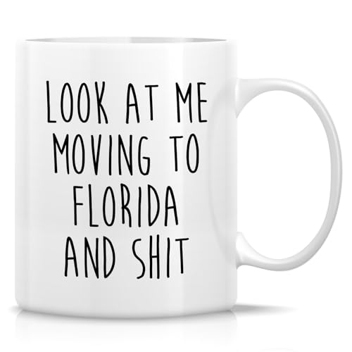 Funny for Moving to Florida Gift Relocating | Ceramic Coffee Mug | 11 OZ