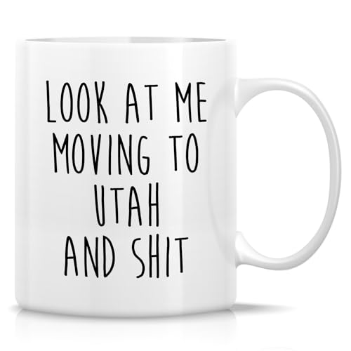 Funny for Moving to Utah Gift or Relocating | Ceramic Coffee Mug | 11 OZ