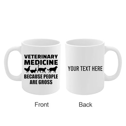 Personalized Veterinary Medicine Because | Customised Coffee Mug | 11 OZ