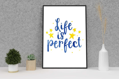 Life Is Perfect Motivational Inspirational Positive Quote Poster Print Wall