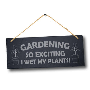 Gardening So Exciting Hanging Slate Funny Outdoor Garden Gift Home Plaque Sign