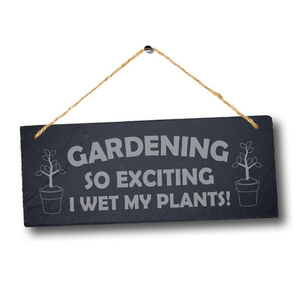 Gardening So Exciting Hanging Slate Funny Outdoor Garden Gift Home Plaque Sign