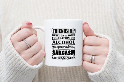 Friendship Built On A Solid Foundation Of Alcohol - Novelty Mug & Coaster Coffee Tea Cup Gift