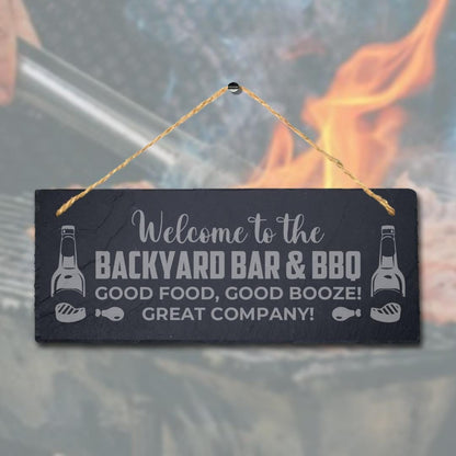 Welcome To The Backyard Bar Bbq Laser Engraved Hanging Slate Party Plaque Sign