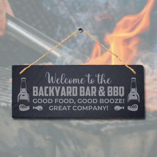 Welcome To The Backyard Bar Bbq Laser Engraved Hanging Slate Party Plaque Sign