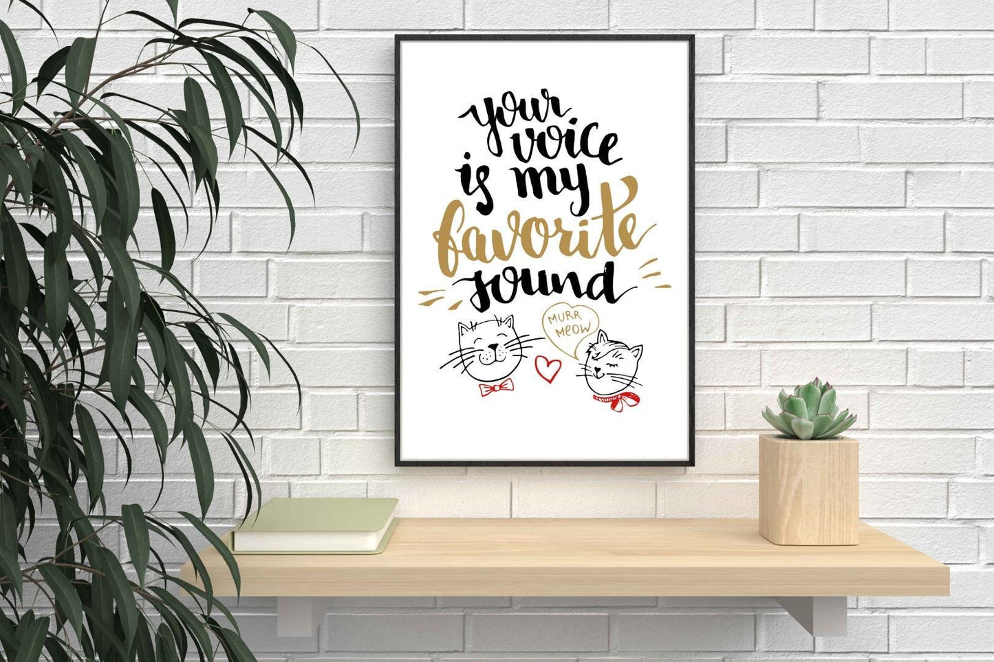 Your Voice Is My Favorite Sound Motivational Inspirational Love Poster Wall