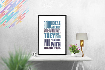 Good Ideas Are Not Adopted Inspirational Positive Quote Poster Print Wall