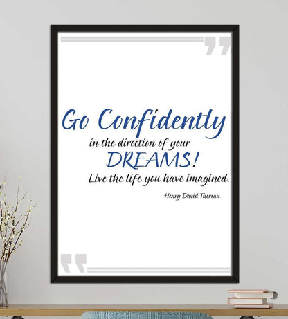 Go Confidently In Direction Of Dreams Positive Quote Art Poster Print Wall