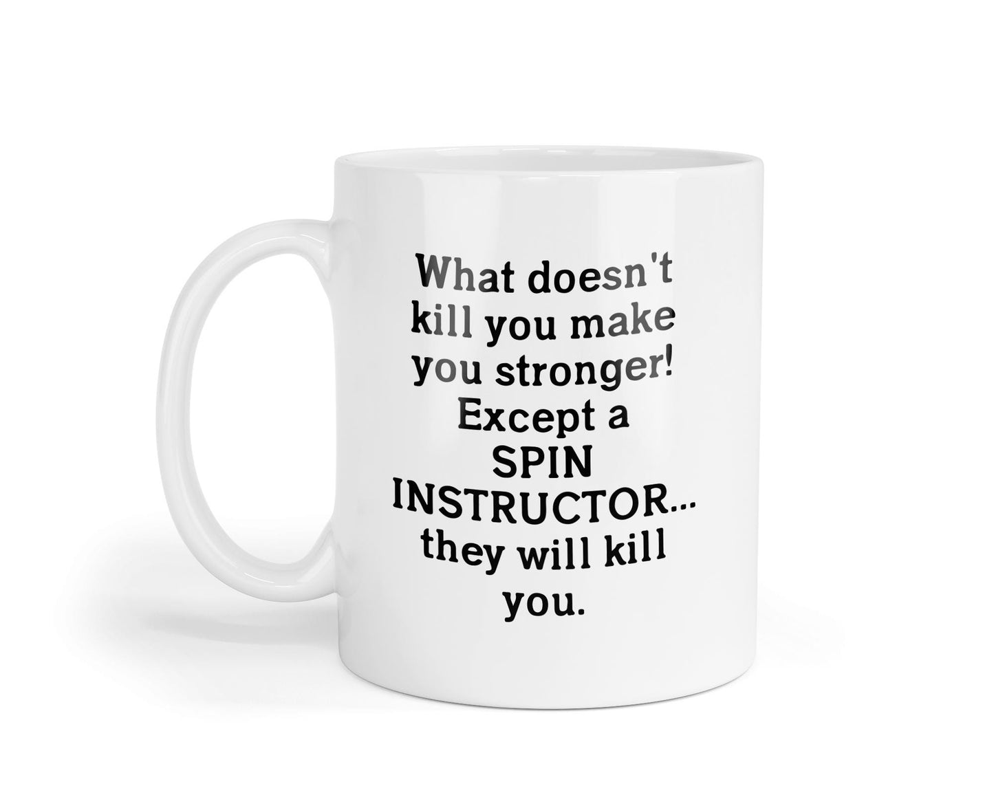 Spin Instructor Mug – Funny Sarcastic Coffee Cup Gift