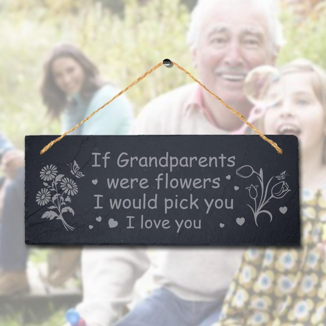 If Grandparents Were Flowers Engraved Hanging Slate Grandma Grandad Plaque Sign