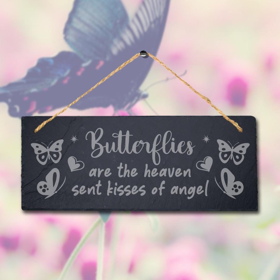 Butterflies The Heaven Sent Kisses Of Angel Engraved Hanging Slate Garden Sign