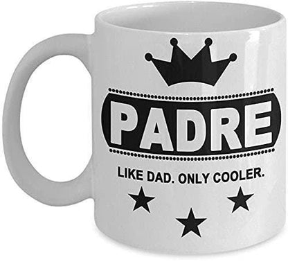 Padre Like Dad Only Cooler Mug - Spanish Father's Day Gift