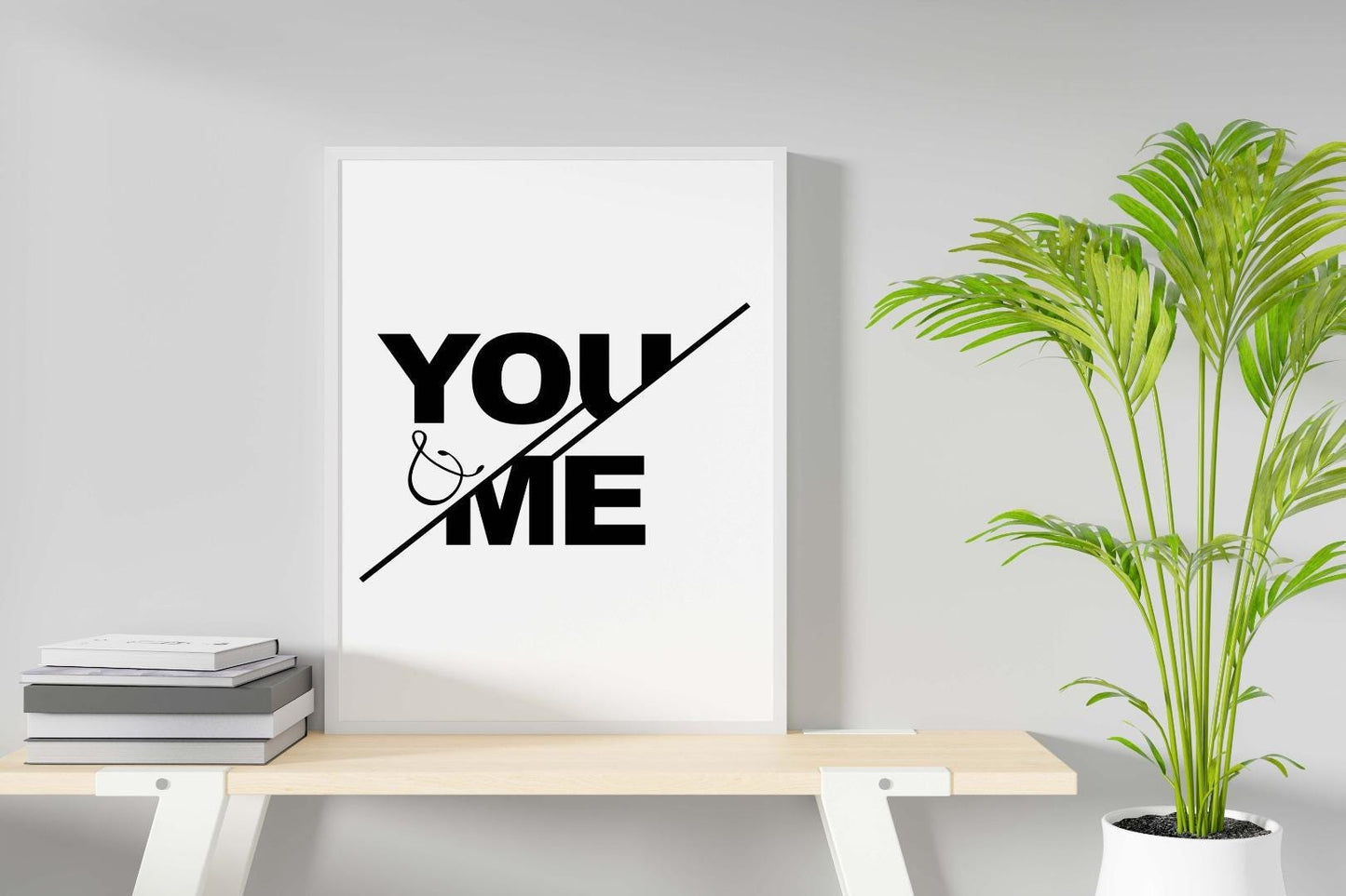 You & Me Motivational Inspirational Positive Thought Quote Art Poster Print Wall