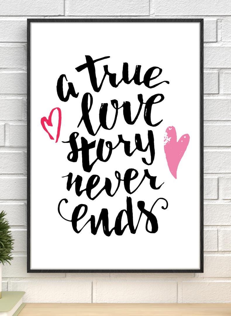 True Love Story Never Ends Motivational Inspirational Love Quote Poster Wall