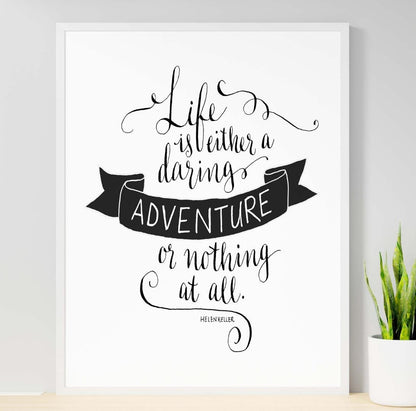 Life Is Either A Daring Adventure Positive Quote Life Poster Print Wall