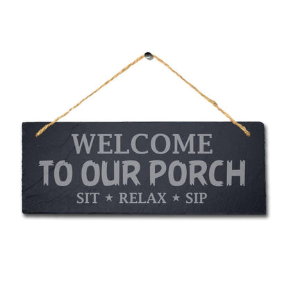 Porch Hanging Slate Sign Laser Engraved Plaque Sit Relax Sip Welcome Home Gift