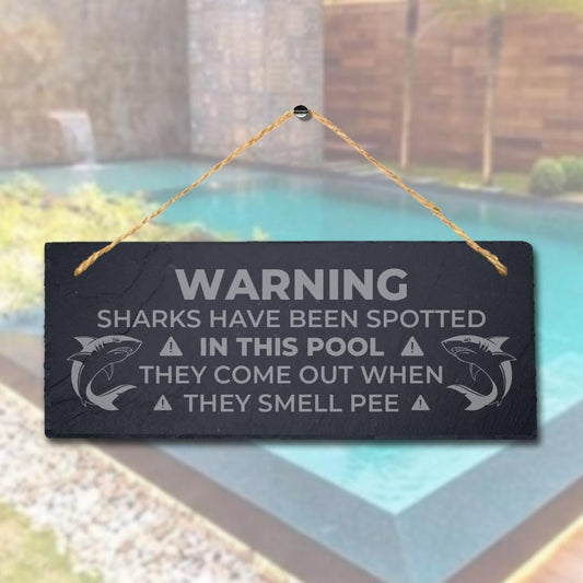 Warning Sharks Spotted In This Pool Engraved Hanging Slate Pool Pond Plaque Sign
