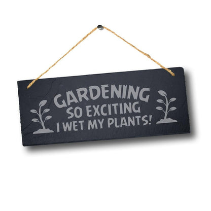 Gardening Is So Exciting Hanging Slate Sign Funny Garden Gift Outdoor Plaque Art