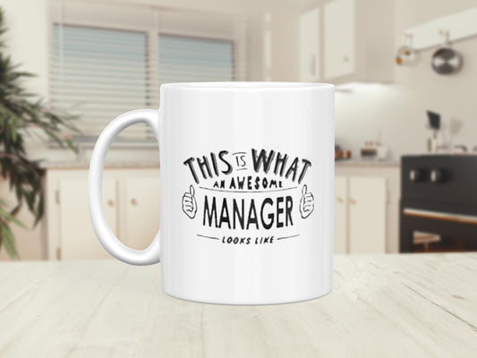 Manager Coffee Mug This Is What An Awesome Manager Looks Like Funny Mug Birthday Gifts For Women Men Chistmas Gifts Idea For Manager Tea Cup